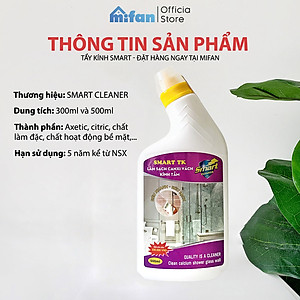 Tẩy Cặn Canxi Trên Kính SMART TK - Vệ Sinh Sạch Cặn Bám Lâu Ngày Vách Kính Nhà Tắm, Gương - MIFAN Phân Phối Chính Hãng