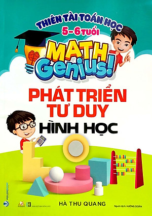 Sách Thiên Tài Toán Học (5-6 Tuổi) - Phát Triển Tư Duy Hình Học