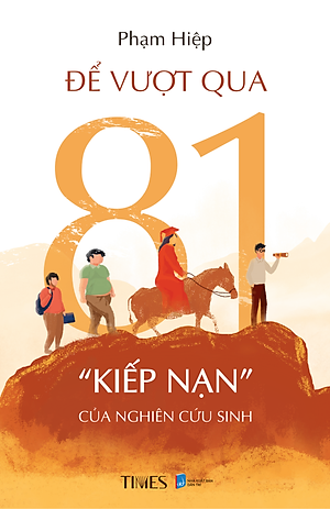 Để Vượt Qua 81 “Kiếp Nạn” Của Nghiên Cứu Sinh