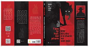 Sách Tâm Lý Học Tội Phạm – Khi Kẻ Yếu Trở Thành Kẻ Săn Mồi