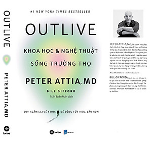 Outlive - Khoa Học & Nghệ Thuật Sống Trường Thọ