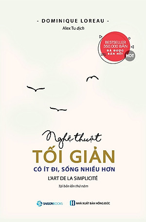 Sách Nghệ Thuật Tối Giản: Có Ít Đi, Sống Nhiều Hơn (Tái bản)
