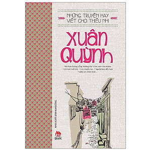 Những Truyện Hay Viết Cho Thiếu Nhi - Xuân Quỳnh (Tái Bản 2019)