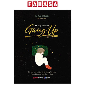 A Hug For Not Giving Up - Gửi Cậu Một Cái Ôm Vì Đã Không Bỏ Cuộc - Song Ngữ Anh-Việt