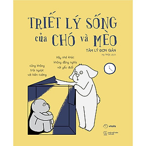 Triết Lý Sống Của Chó Và Mèo - Bản Quyền