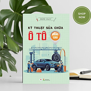 Kỹ Thuật Sửa Chữa Ô Tô Nâng Cao (Tái Bản 2024)