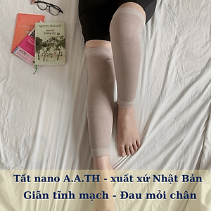 Tất Vớ nano A.A.TH Nhật giãn tĩnh mạch, đau nhức mỏi chân chuột rút