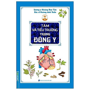 Tâm Và Tiểu Trường Trong Đông Y (Bìa mềm)