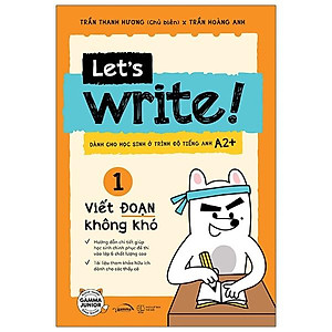 Let’s Write! - Viết Đoạn Không Khó - Tập 1 (Tái Bản 2023)