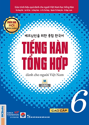 Sách Giáo Trình Tiếng Hàn Tổng Hợp Cao Cấp 6 - Bản Màu