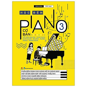 Sách Học Đệm Piano Cơ Bản 3 (Tái Bản 2020)