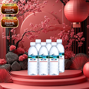 Lốc 6 Chai Nước tinh khiết WOW loại 350ml