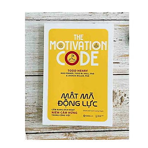 Sách Mật Mã Động Lực - Cẩm Nang Kích Hoạt Niềm Cảm Hứng Trong Công Việc