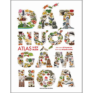 Đất Nước Gấm Hoa - Atlas Việt Nam