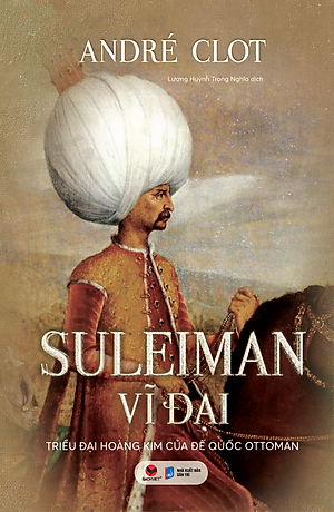 Sách Suleiman vĩ đại (Triều đại hoàng kim của đế quốc Ottoman)