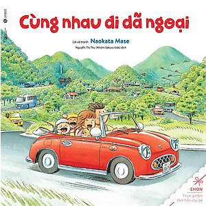 Ehon - Cùng Nhau Đi Dã Ngoại (Tái Bản 2021)