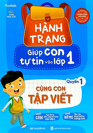 Sách Hành Trang Giúp Con Tự Tin Vào Lớp 1 - Quyển 1: Cùng Con Tập Viết