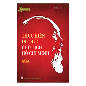 Sách Thực Hiện Di Chúc Chủ Tịch Hồ Chí Minh