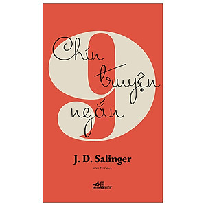 Sách Chín Truyện Ngắn - J. D. Salinger - Nhã Nam