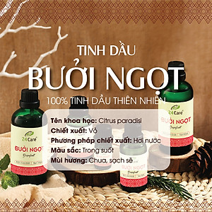 Tinh dầu Bưởi Ngọt 24Care 100ML - Chiết xuất thiên nhiên, khử mùi, thơm phòng, thư giãn tinh thần.