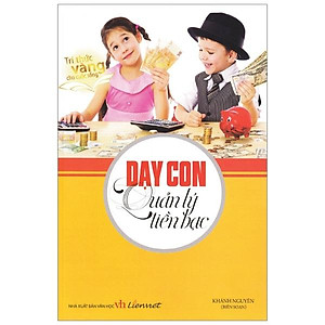 Sách Dạy Con Quản Lý Tiền Bạc