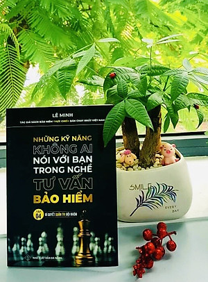 Tư Vấn Bảo Hiểm - Những Kỹ Năng Không Ai Nói Với Bạn (Tập 4: Bí Quyết Quản Trị Đội Nhóm)