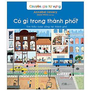 Chuyên Gia Từ Vựng - Có Gì Trong Thành Phố - Tìm Hiểu Cuộc Sống Tại Thành Phố