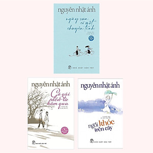 Combo Sách Văn Học Hay Của Tác Giả NGUYỄN NHẬT ÁNH: Ngày Xưa Có Một Chuyện Tình (Phần hai của Mắt Biếc) + Cô Gái Đến Từ Hôm Qua + Ngồi Khóc Trên Cây / Top những cuốn sách hay nhất của Nguyễn Nhật Ánh