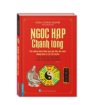Ngọc Hạp Chánh Tông(Tác phẩm kinh điển quý giá đầy đủ nhất, đúng theo lý số cổ truyền) (bìa cứng) 
