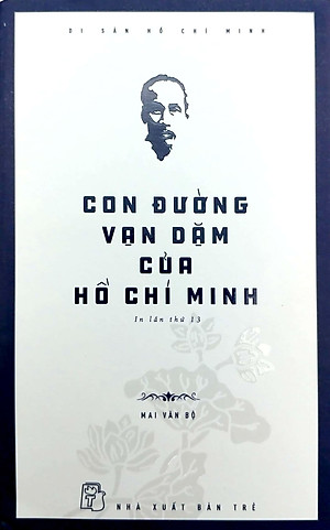 Di Sản Hồ Chí Minh - Con Đường Vạn Dặm Của Hồ Chí Minh