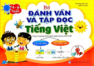 Bé Đánh Vần Và Tập Đọc Tiếng Việt (Theo Chương Trình Sgk Mới Nhất)