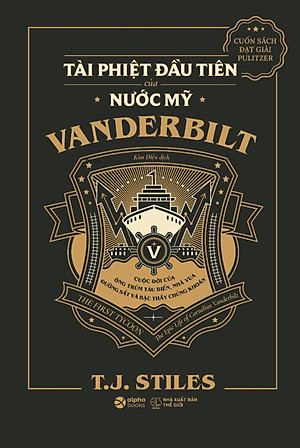 Vanderbilt - Tài Phiệt Đầu Tiên Của Nước Mỹ _AL