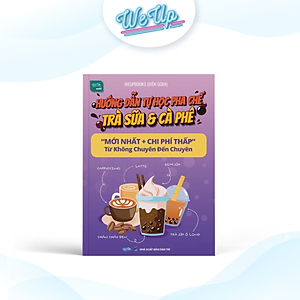 Sách - Hướng dẫn tự học pha chế Trà sữa & Cà phê “mới nhất + chi phí thấp” từ Không chuyên đến Chuyên