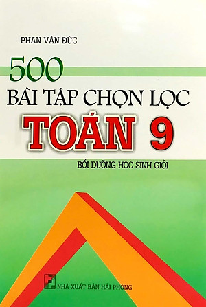Sách 500 Bài Tập Chọn Lọc Toán Lớp 9