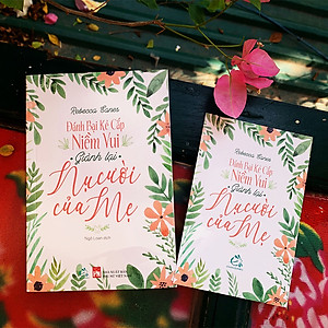 Sách Đánh Bại Kẻ Cắp Niềm Vui Giành Lại Nụ Cười Của Mẹ