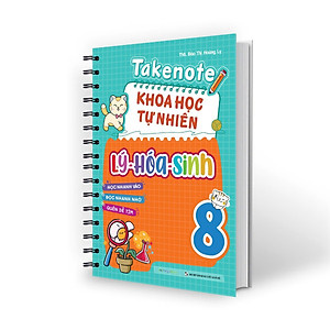 Sách Takenote Khoa học tự nhiên Lý - Hóa - Sinh Lớp 8