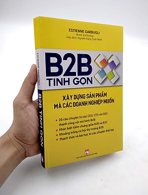 Sách B2B Tinh Gọn - Xây Dựng Sản Phẩm Mà Các Doanh Nghiệp Muốn