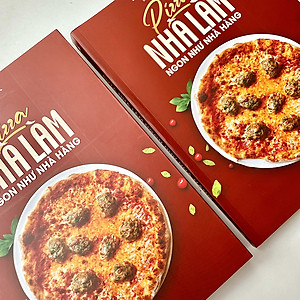 Sách Pizza Nhà Làm Ngon Như Nhà Hàng