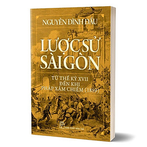 Sách Lược sử Sài Gòn từ thế kỷ XVII đến khi Pháp xâm chiếm (1859)