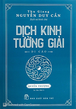 Sách Dịch Kinh Tường Giải (Di Cảo): Quyển Thượng (Tái Bản)