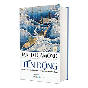 Bộ Sách Lịch Sử Nhân Loại: Biến Động + Sụp Đổ + Súng, Vi Trùng Và Thép + Thế Giới Cho Đến Ngày Hôm Qua (Jared Diamond) 