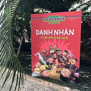 Sách Danh Nhân thay đổi thế giới