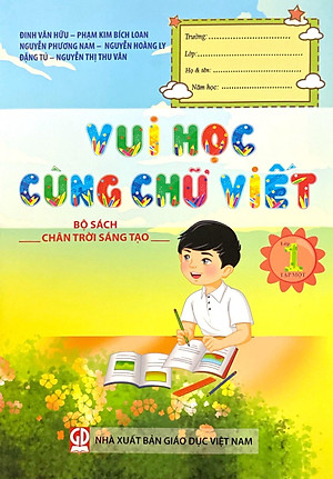Vui Học Cùng Chữ Viết Lớp 1 - Tập 1 (Bộ Chân Trời Sáng Tạo) (2023)