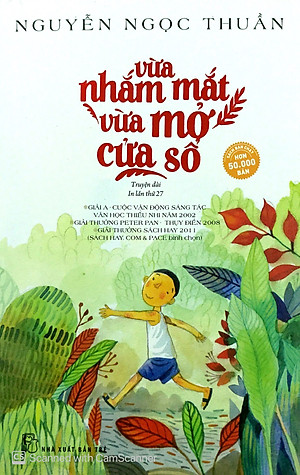 Vừa Nhắm Mắt Vừa Mở Cửa Sổ