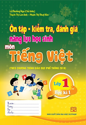 Combo 4 cuốn Ôn tập - Kiểm tra, đánh giá năng lực học sinh môn Tiếng việt và môn Toán lớp 1 học kì 1 + học kì 2 