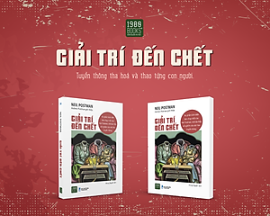 Giải trí đến chết - Neil Postman (1980 BOOKS HCM)