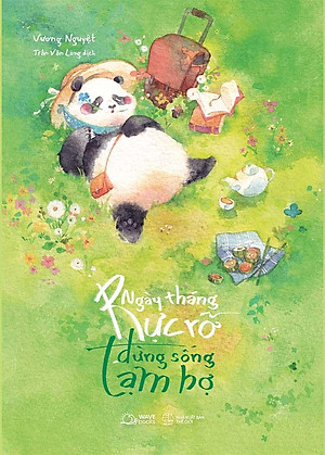 Ngày Tháng Rực Rỡ, Đừng Sống Tạm Bợ