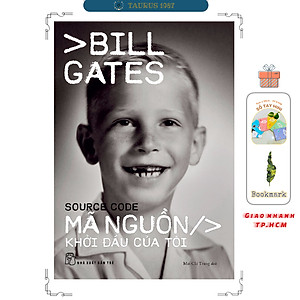Mã nguồn: Khởi đầu của tôi (Source Code) - Bill Gates