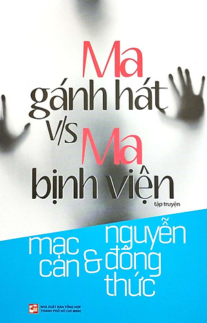 Ma Gánh Hát V/S Ma Bịnh Viện