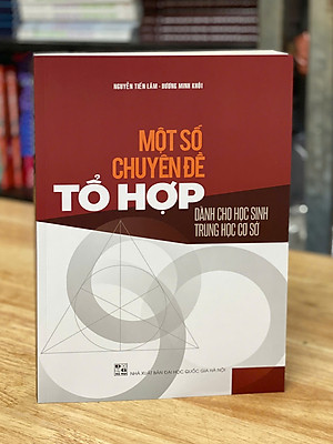 Sách - Một số Chuyên đề Tổ hợp - Dành cho Học sinh Trung học cơ sở